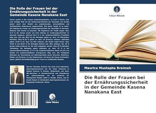 Die Rolle der Frauen bei der Ernährungssicherheit in der Gemeinde Kasena Nanakana East von Verlag Unser Wissen