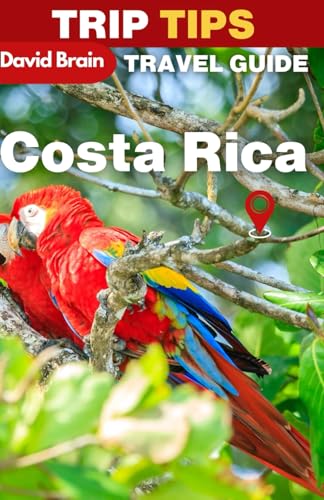 TRIP TIPS Costa Rica Travel Guide 2024: The Ultimate Ecotourism Book for Animal Lovers to Discover Wildlife, National Parks, River Rafting, Canyoning, Cave Tubing, and Zip Lining von Independently published