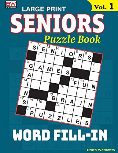 SENIORS Puzzle Book: WORD FILL-IN, Specially designed for adults