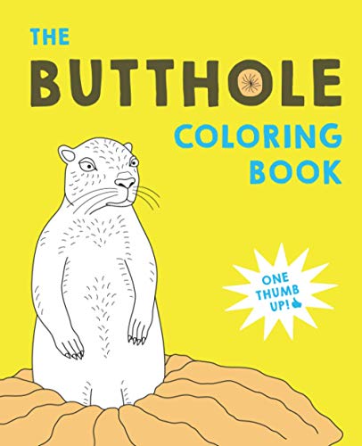 The Butthole Coloring Book: A Stress Relief and Adult Relaxation Coloring Book for Butthole Lovers (For a Bold Sense of Humor, Band 1) von Independently published