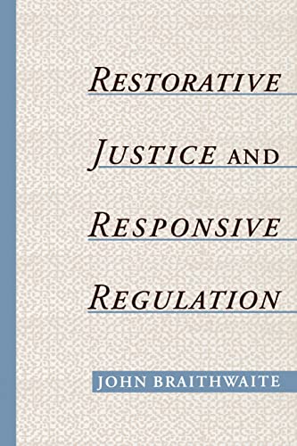 Restorative Justice & Responsive Regulation (Studies in Crime and Public Policy) von OUP USA