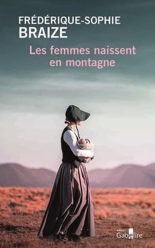 Les femmes naissent en montagne von GABELIRE