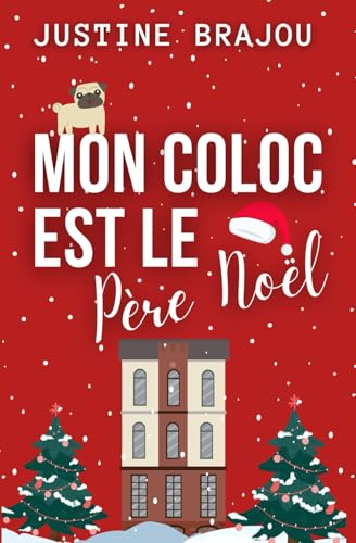 Mon coloc est le Père Noël: Romance de Noël von 978-2-9593719