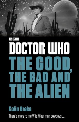 Doctor Who: The Good, the Bad and the Alien (Doctor Who: Eleventh Doctor Adventures)