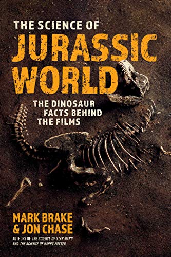 The Science of Jurassic World: The Dinosaur Facts Behind the Films von Skyhorse