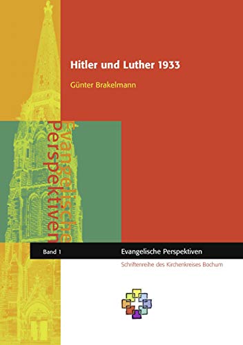 Hitler und Luther 1933 (Evangelische Perspektiven)
