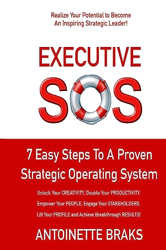 Executive SOS: 7 Easy Steps to a Proven Strategic Operating System von Createspace Independent Publishing Platform
