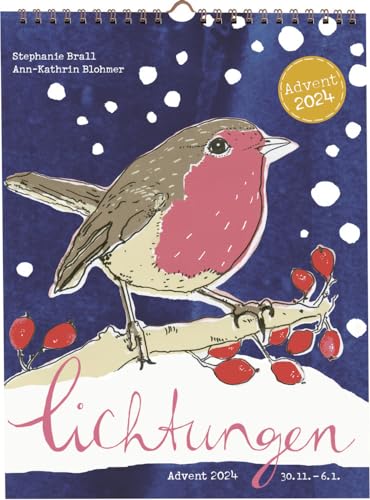 Lichtungen Advent 2024: Adventskalender mit kreativen Ideen, Rezepten, Handlettering, Upcycling-Tipps u.v.m., vom 30.11.2024 bis zum 6.1.2025 (Mit Herz und Hand gemacht)