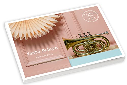 feste feiern – Postkartenbuch: Zum Danke sagen, als Gastgeschenk oder einfach so