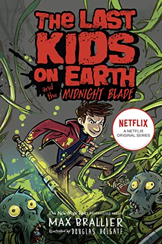 Last Kids on Earth and the Midnight Blade (The Last Kids on Earth) von Farshore