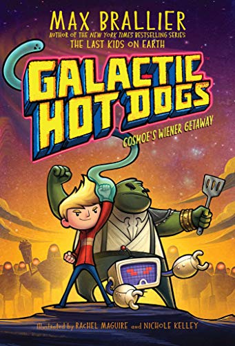 Galactic Hot Dogs 1: Cosmoe's Wiener Getaway (Volume 1) von Aladdin
