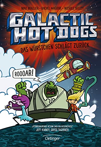 Galactic Hot Dogs. Das Würstchen schlägt zurück