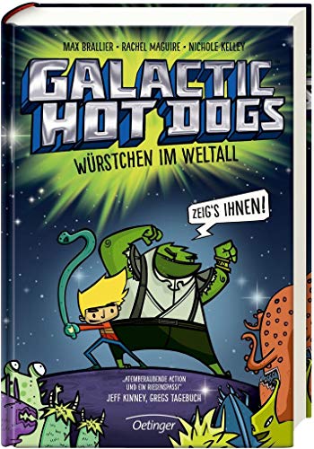 Galactic Hot Dogs: Würstchen im Weltall Galactic Hot Dogs: Würstchen im Weltall