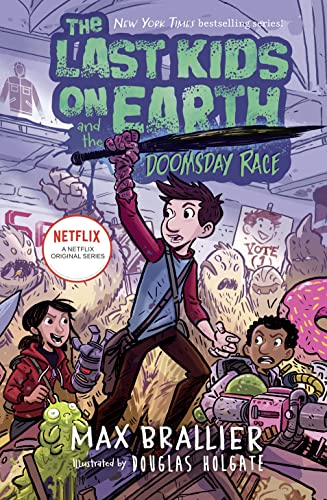 The Last Kids on Earth and the Doomsday Race: The funniest illustrated middle grade adventure of 2021 from the New York Times bestselling Last Kids series and award-winning Netflix show The Last Kids on Earth and the Doomsday Race: The funniest illustrated middle grade adventure of 2021 from the New York Times bestselling Last Kids series and award-winning Netflix show von Farshore