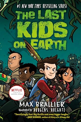 The Last Kids on Earth The Last Kids on Earth