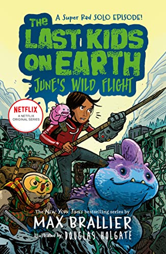 The Last Kids on Earth: June's Wild Flight von Farshore