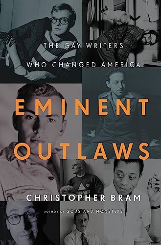 Eminent Outlaws: The Gay Writers Who Changed America von Twelve