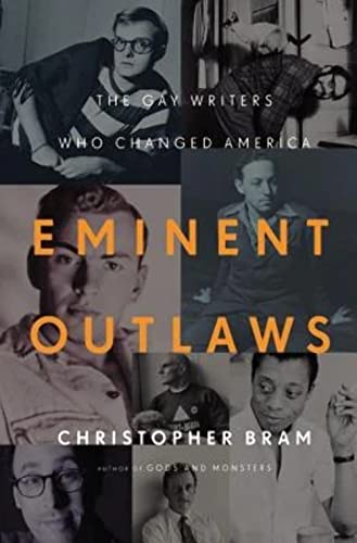 Eminent Outlaws: The Gay Writers Who Changed America von Twelve