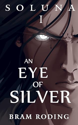 Soluna I: An Eye Of Silver