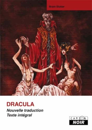 DRACULA Nouvelle traduction Texte intégral DRACULA Nouvelle traduction Texte intégral von Camion Blanc