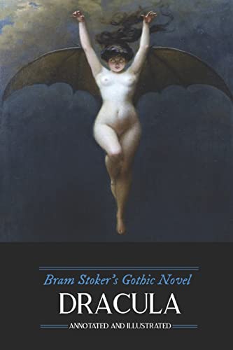 Bram Stoker's Dracula: Annotated and Illustrated, with Maps, Essays, and Analysis (Oldstyle Tales' Gothic Novels, Band 2) von Createspace Independent Publishing Platform