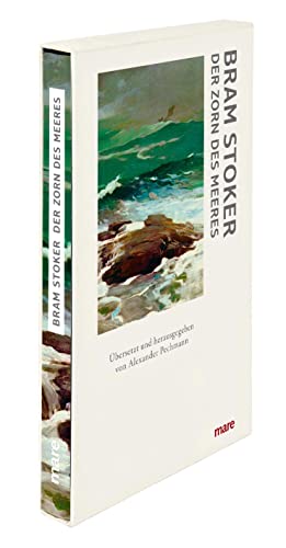 Der Zorn des Meeres: Übersetzung und hrsg. v. Alexander Pechmann