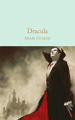 Dracula: Bram Stoker (Macmillan Collector's Library, 11)