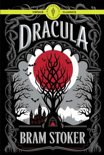Dracula: A Dark and Haunting Novel of Blood, Betrayal, and Power Vintage Classic Literature Dracula: A Dark and Haunting Novel of Blood, Betrayal, and Power Vintage Classic Literature von Writtentorch Publishing