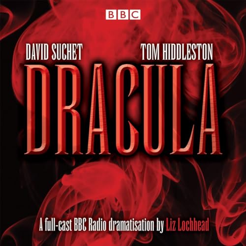 Dracula: Starring David Suchet and Tom Hiddleston von BBC Physical Audio