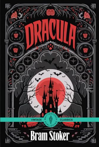 Dracula: The Bone-Chilling Story That Gave Birth to the Vampire Legend Vintage Classic Literature von Writtentorch Publishing