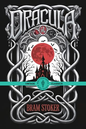Dracula: The Timeless Classic of the Undead and Eternal Night Vintage Literature von Writtentorch Publishing