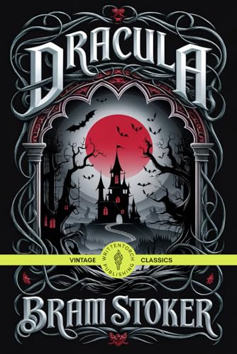 Dracula: The Unforgettable Story of the World’s Most Famous Vampire Vintage Classic Literature Dracula: The Unforgettable Story of the World’s Most Famous Vampire Vintage Classic Literature von Writtentorch Publishing