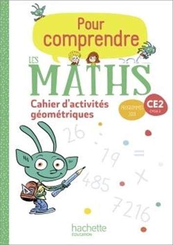 Pour comprendre les maths CE2 - Cahier de géométrie et de mesure - Ed. 2020: Cahier d'activités géométriques von HACHETTE EDUC