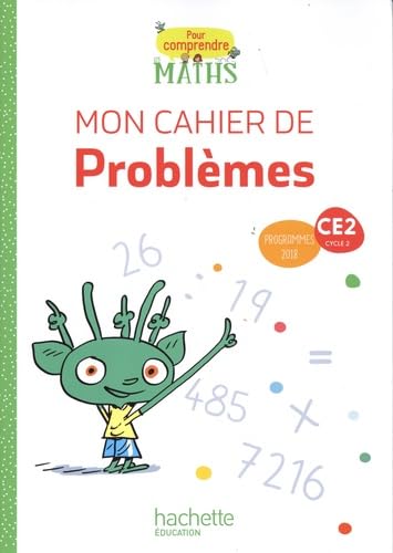 Pour comprendre les maths CE2 - Cahier de problèmes - Ed. 2020: Mon cahier de problèmes von Hachette
