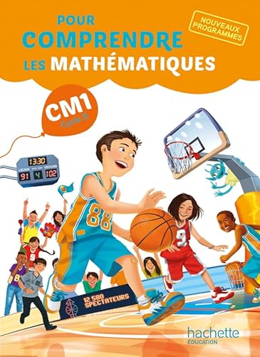 Pour comprendre les maths CM1: Elève (Ed.2016) von HACHETTE EDUC