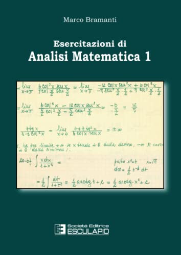 Esercitazioni di analisi matematica 1 Esercitazioni di analisi matematica 1 von Società Editrice Esculapio