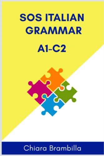 Sos Italian Grammar A1-C2: A complete Italian grammar for everyone