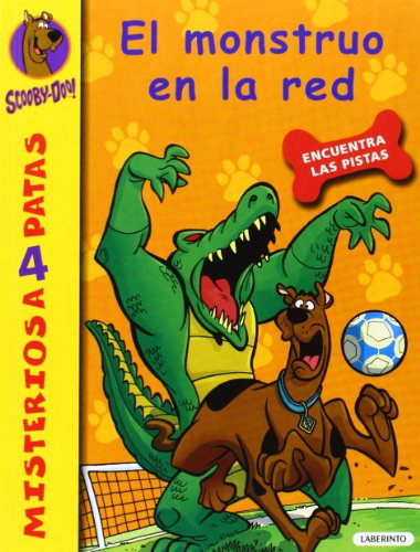 Scooby-Doo: El monstruo en la red (Misterios a 4 patas, Band 26) von LABERINTO