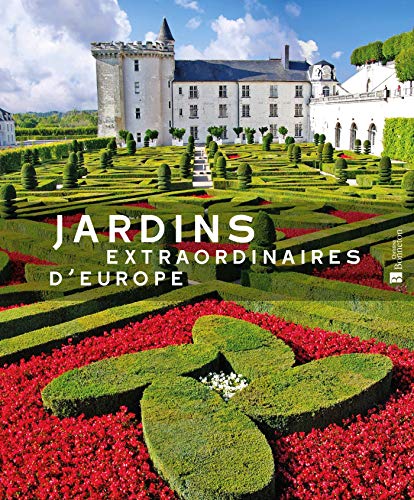 Jardins extraordinaires d'Europe von BONNETON