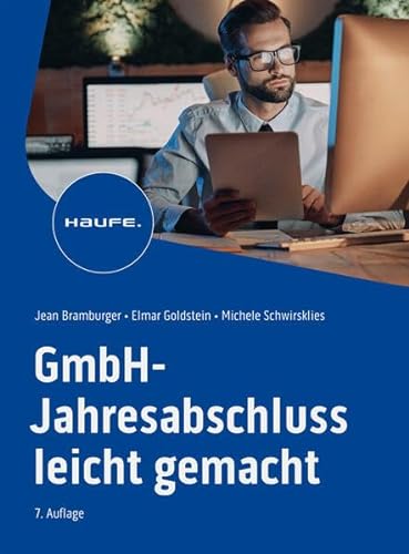 GmbH-Jahresabschluss leicht gemacht (Haufe Praxisratgeber) von Haufe