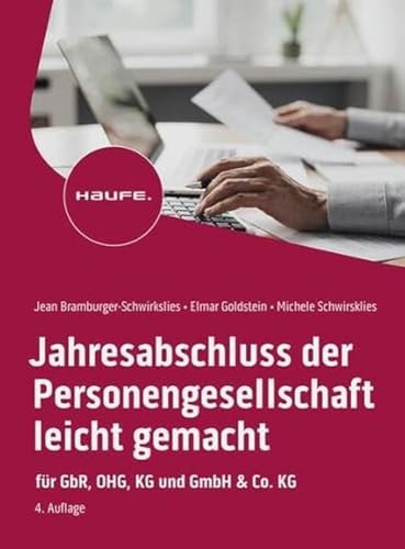 Jahresabschluss der Personengesellschaft leicht gemacht: Für GbR, OHG, KG und GmbH & Co. KG (Haufe Fachbuch) von Haufe Lexware GmbH