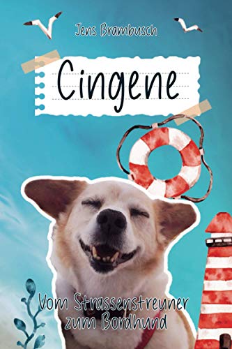 Çingene - vom Straßenstreuner zum Bordhund von Independently published