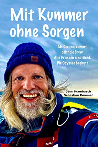 Mit Kummer ohne Sorgen: Als Corona kommt, geht die Crew. Alle Grenzen sind dicht. Die Odyssee beginnt Mit Kummer ohne Sorgen: Als Corona kommt, geht die Crew. Alle Grenzen sind dicht. Die Odyssee beginnt