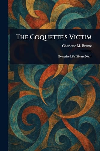The Coquette's Victim von Anson Street Press