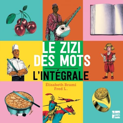 Le zizi des mots, l'intégrale von TALENTS HAUTS