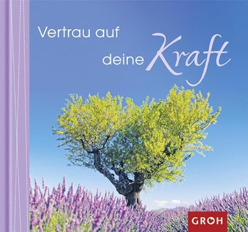 Vertrau auf deine Kraft von Groh