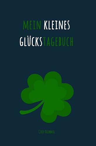 Mein kleines Glückstagebuch von epubli