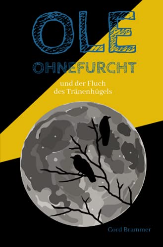 Ole Ohnefurcht: und der Fluch des Tränenhügels (Überarbeitete und gekürzte Ausgabe) von Neopubli GmbH