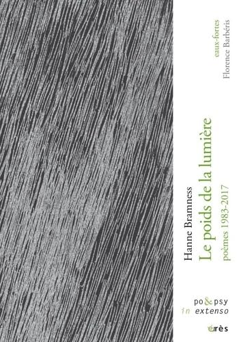 Le poids de la lumière: TRADUIT DU NORVÉGIEN. EDITION BILINGUE AVEC DES EAUX FORTES DE FLORENCE BARBERIS