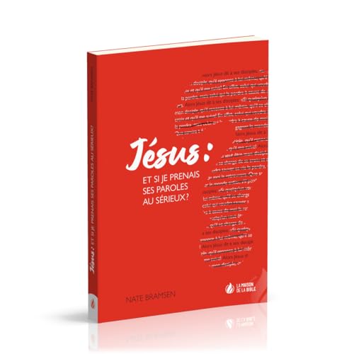 Jésus : et si je prenais ses paroles au sérieux ? von La Maison de la Bible
